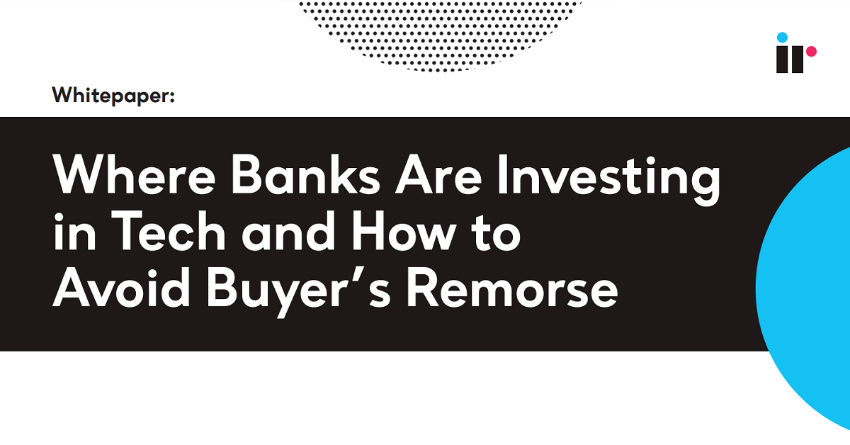 Where Banks Are Investing in Tech and How to Avoid Buyer's Remorse - Featured Image